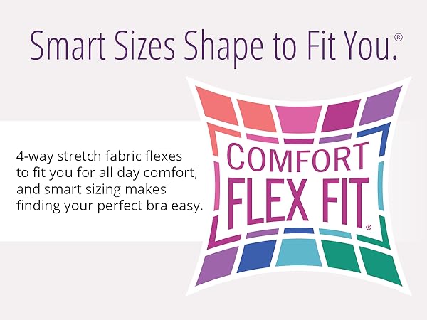 Ultimate Comfort Flex Fit fits every you with 4-way stretch fabric and smart sizing.